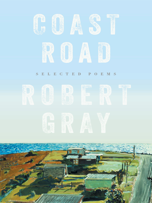 Title details for Coast Road by Robert Gray - Available